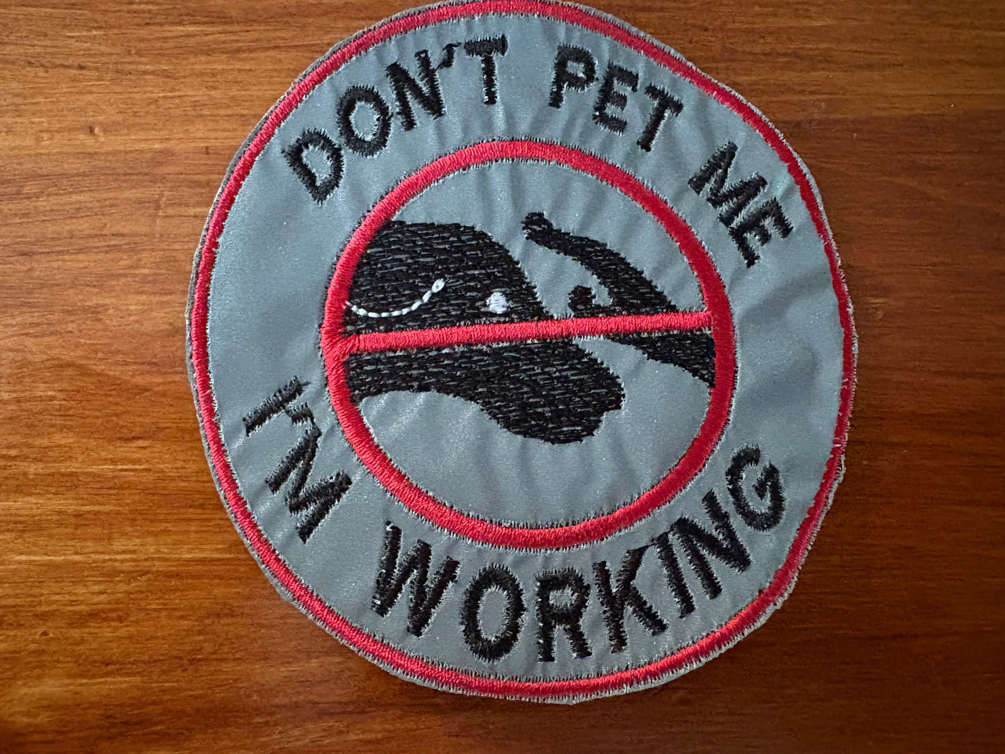 Reflective Don't Pet Me I'm Working patch