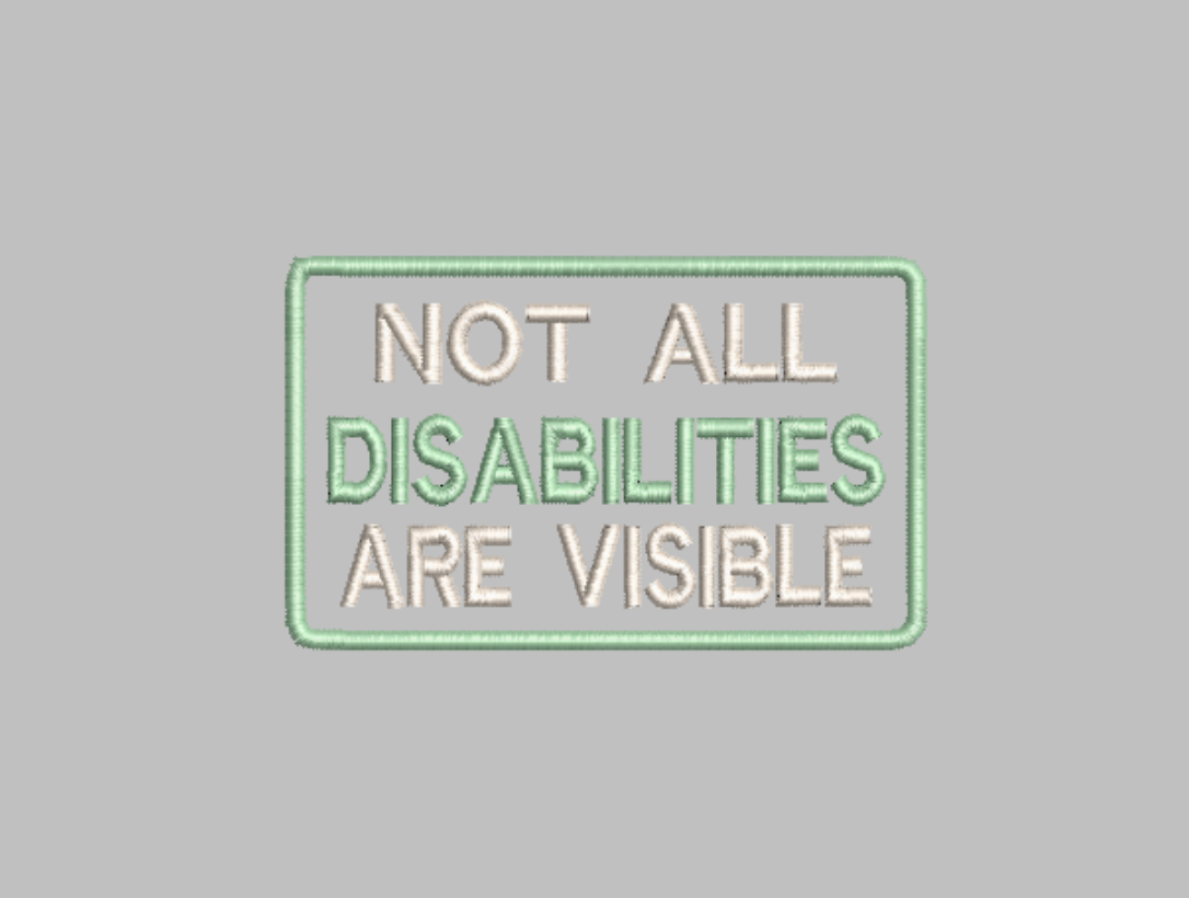 Not All Disabilities are visible Embroidery file