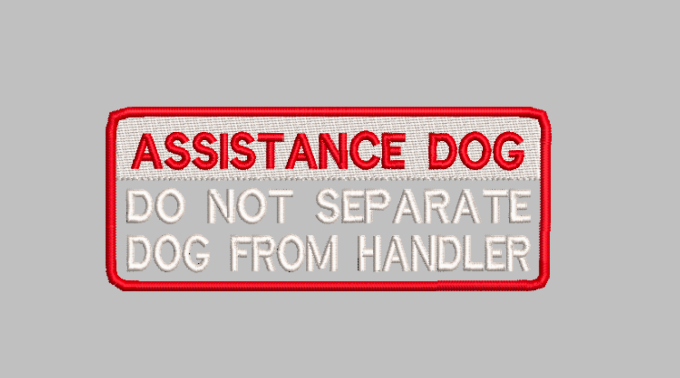 "Assistance dog do not separate from handler" Embroidery File (Digital Only)