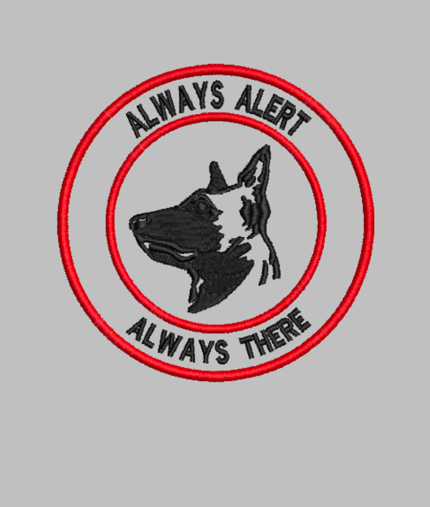 "Always Alert Always There"  patch Embroidery file (Digital Only)