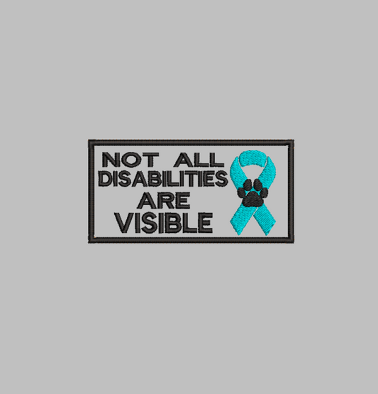Not All Disabilities are Visible Embroidery File