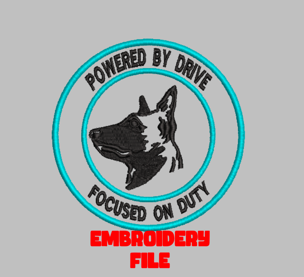 "Powered By Drive Focused On Duty"  patch Embroidery file (Digital Only)