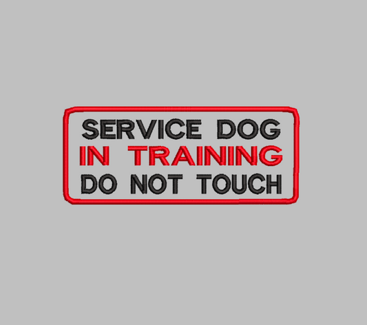 Service Dog in Training Do Not Touch Embroidery file