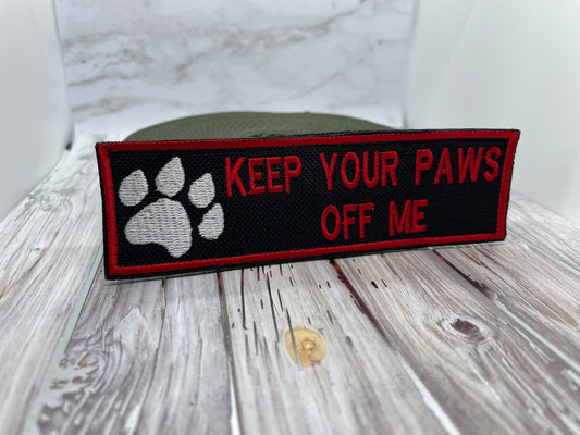 Pre Designed Patch "Keep your paws off me"